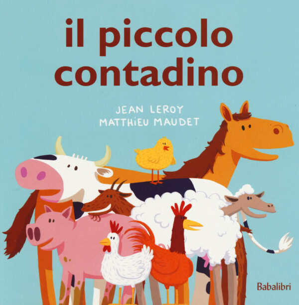 Libro piccolo contadino di Jean Leroy; Matthieu Maudet - ean 9788883623066 - Babalibri