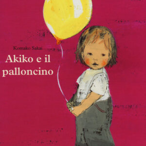 Libro Akiko e il palloncino di Komako Sakai - ean 9788883623073 - Babalibri