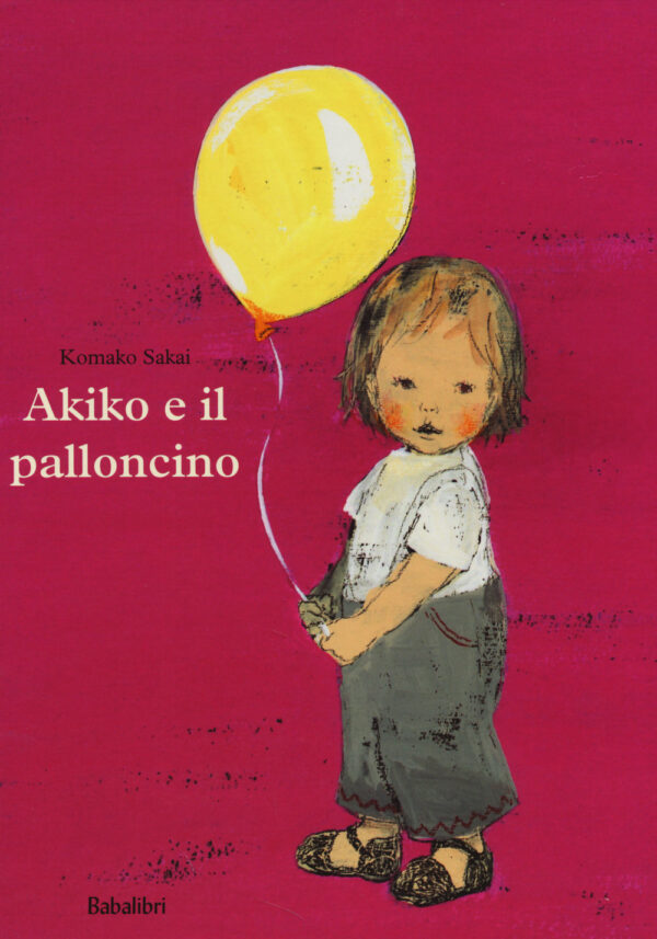 Libro Akiko e il palloncino di Komako Sakai - ean 9788883623073 - Babalibri