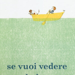 Libro Se vuoi vedere una balena di Julie Fogliano; Erin E. Stead - ean 9788883623103 - Babalibri