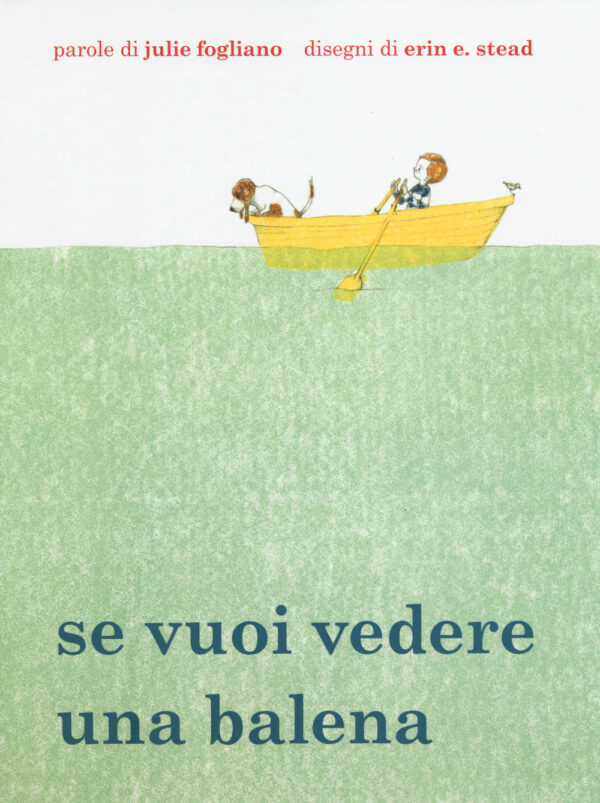 Libro Se vuoi vedere una balena di Julie Fogliano; Erin E. Stead - ean 9788883623103 - Babalibri