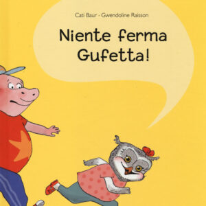 Libro Niente ferma Gufetta! di Gwendoline Raisson; Cati Baur - ean 9788883623189 - Babalibri