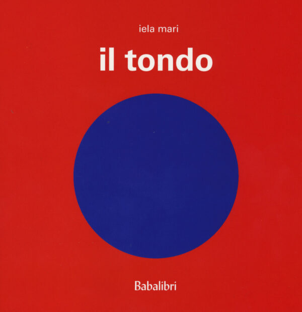 Libro tondo di Iela Mari - ean 9788883623196 - Babalibri