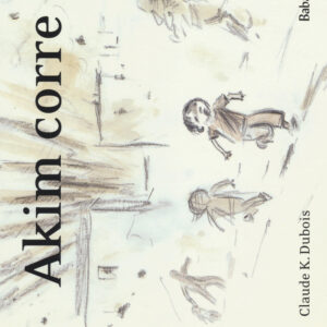 Libro Akim corre di Claude K. Dubois - ean 9788883623271 - Babalibri