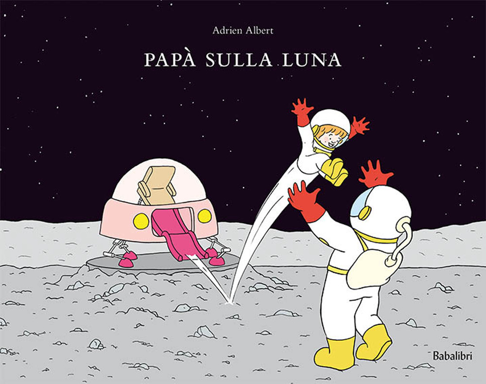 Libro Papà sulla luna di Adrien Albert - ean 9788883623332 - Babalibri