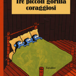 Libro Tre piccoli gorilla coraggiosi di Michel Van Zeveren - ean 9788883623356 - Babalibri