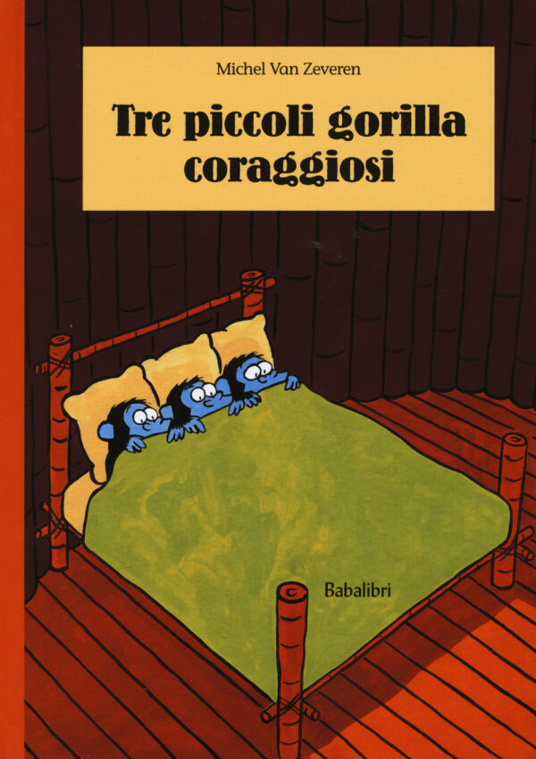 Libro Tre piccoli gorilla coraggiosi di Michel Van Zeveren - ean 9788883623356 - Babalibri