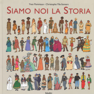 Libro Siamo noi la storia di Yvan Pommaux; Christophe Ylla-Somers - ean 9788883623455 - Babalibri