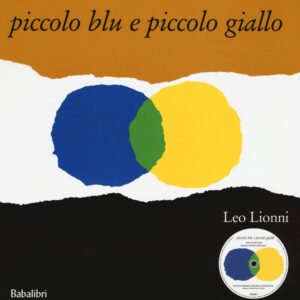 Libro Piccolo blu e piccolo giallo di Leo Lionni - ean 9788883623493 - Babalibri