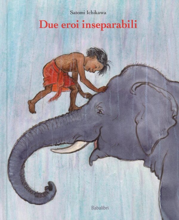 Libro Due eroi inseparabili di Satomi Ichikawa - ean 9788883623769 - Babalibri
