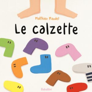 Libro calzette di Matthieu Maudet - ean 9788883623875 - Babalibri
