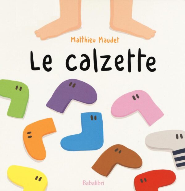 Libro calzette di Matthieu Maudet - ean 9788883623875 - Babalibri