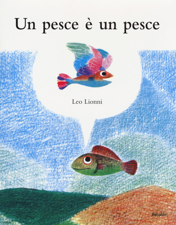 Libro pesce è un pesce di Leo Lionni - ean 9788883623998 - Babalibri