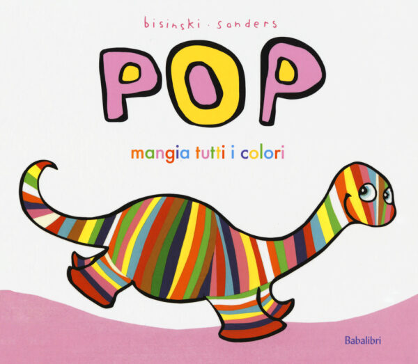 Libro Pop mangia tutti i colori di Pierrick Bisinski - ean 9788883624063 - Babalibri