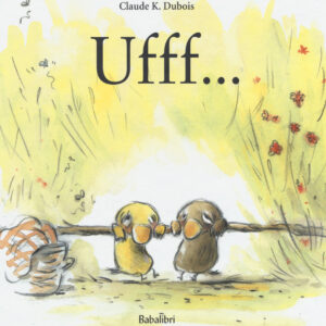 Libro Ufff... di Claude K. Dubois - ean 9788883624087 - Babalibri