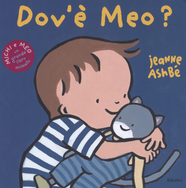 Libro Dov'è Meo? di Jeanne Ashbé - ean 9788883624131 - Babalibri