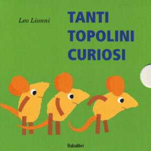 Libro Tanti topolini curiosi di Leo Lionni - ean 9788883624308 - Babalibri