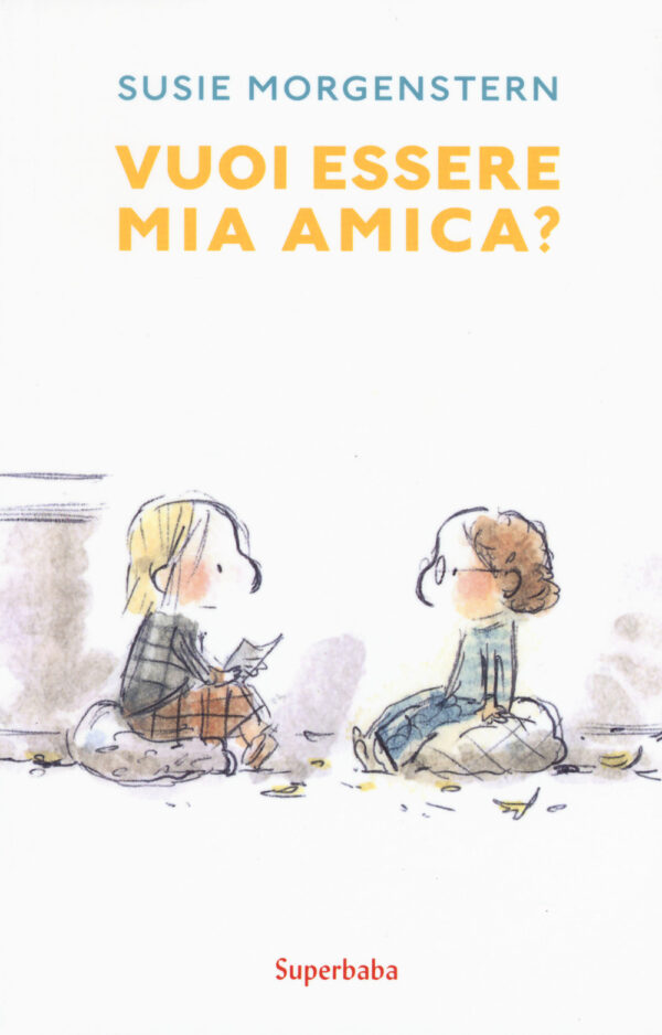 Libro Vuoi essere mia amica? di Susie Morgenstern - ean 9788883624490 - Babalibri