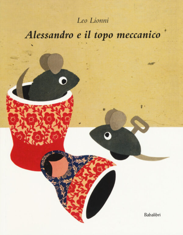 Libro Alessandro e il topo meccanico di Leo Lionni - ean 9788883624513 - Babalibri