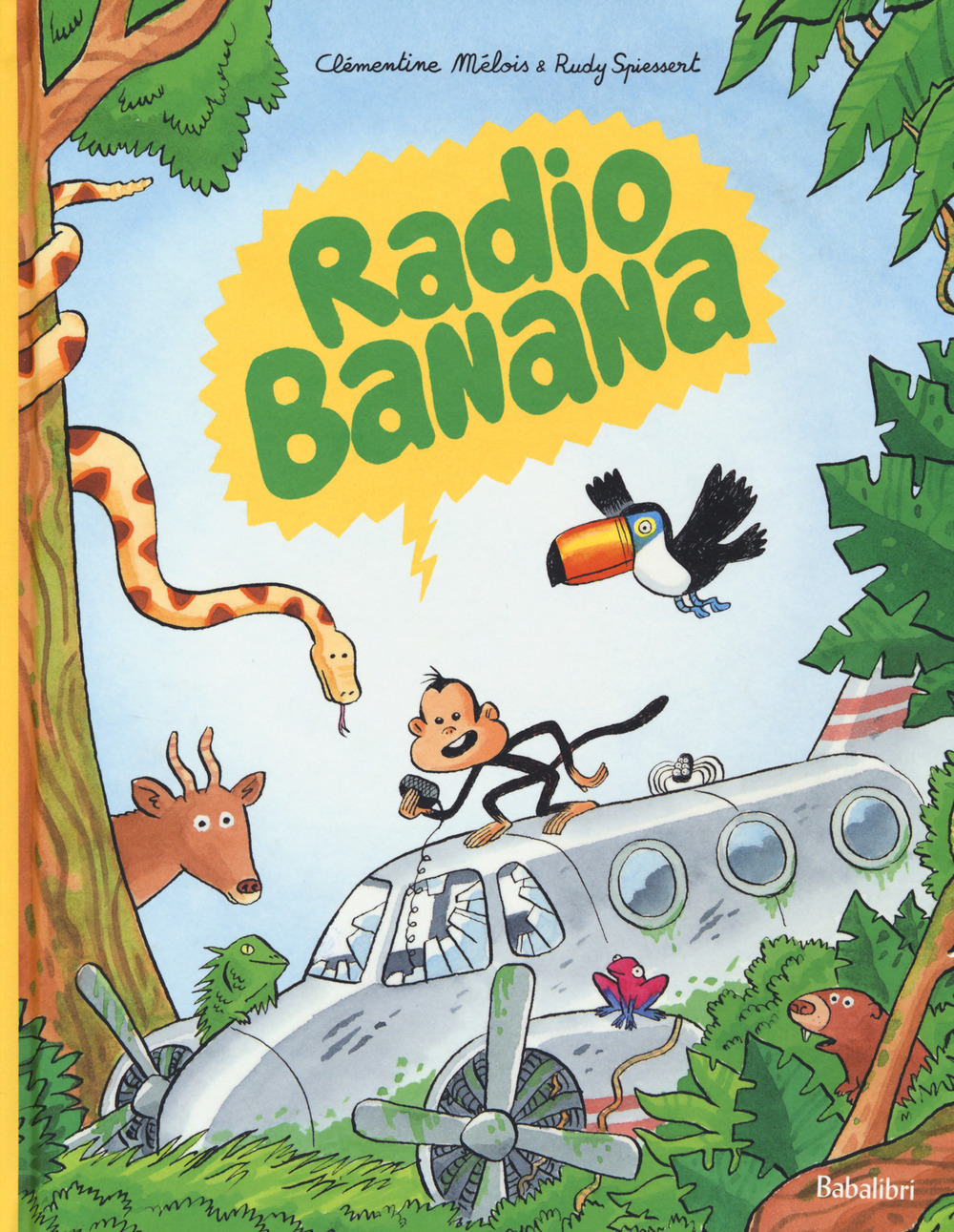 Libro Radio banana di Clémentine Mélois; Rudy Spiessert - ean 9788883625084 - Babalibri