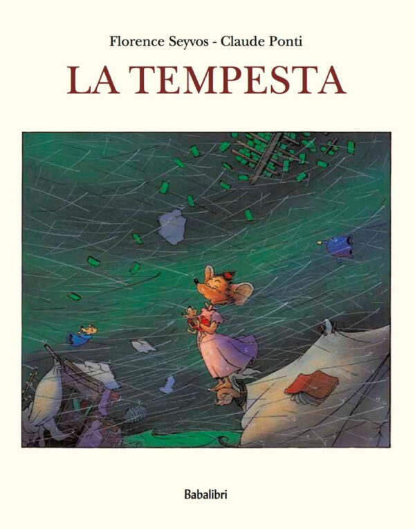 Libro tempesta di Claude Ponti; Florence Seyvos - ean 9788883625152 - Babalibri
