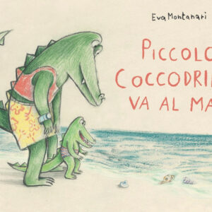 Libro Piccolo coccodrillo va al mare di Eva Montanari - ean 9788883625190 - Babalibri