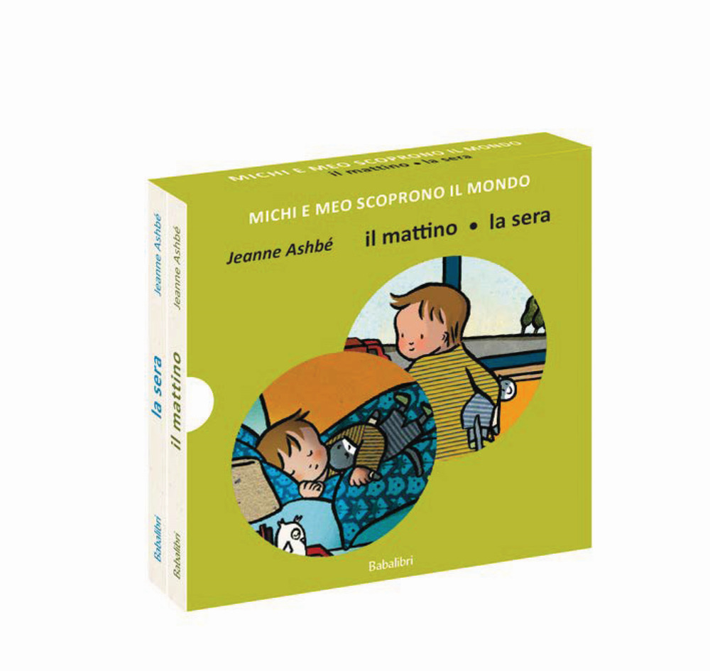 Libro mattino/la sera. Michi e Meo scoprono il mondo di Jeanne Ashbé - ean 9788883625220 - Babalibri