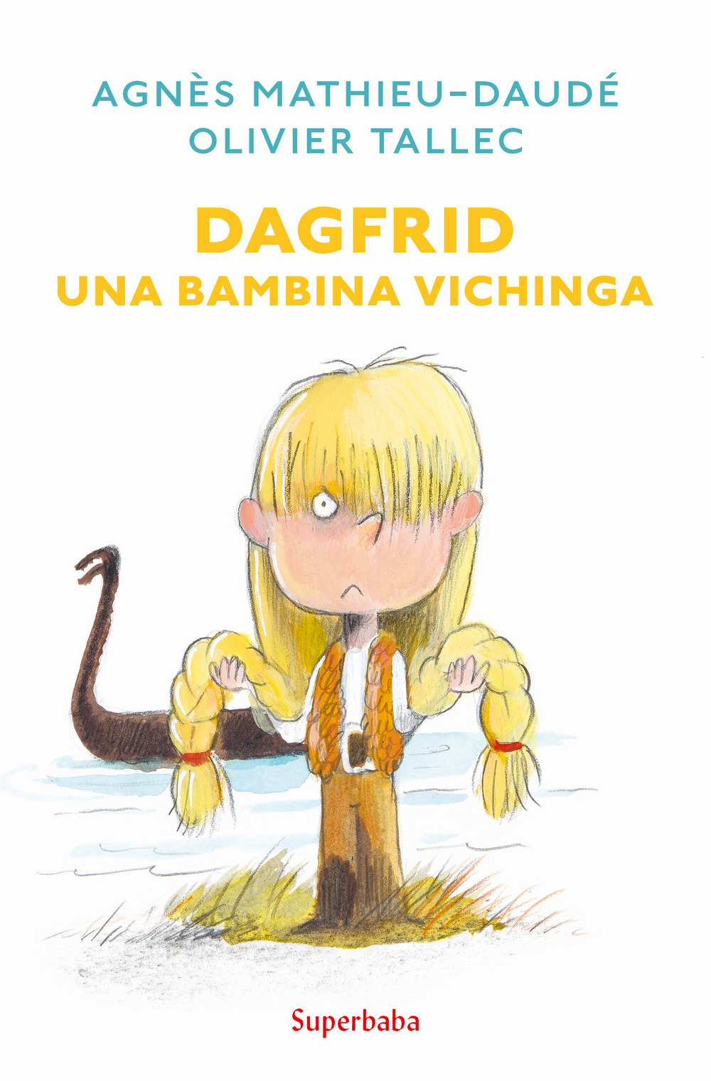 Libro Dagfrid. Una bambina vichinga di Agnès Mathieu-Daudé - ean 9788883625404 - Babalibri