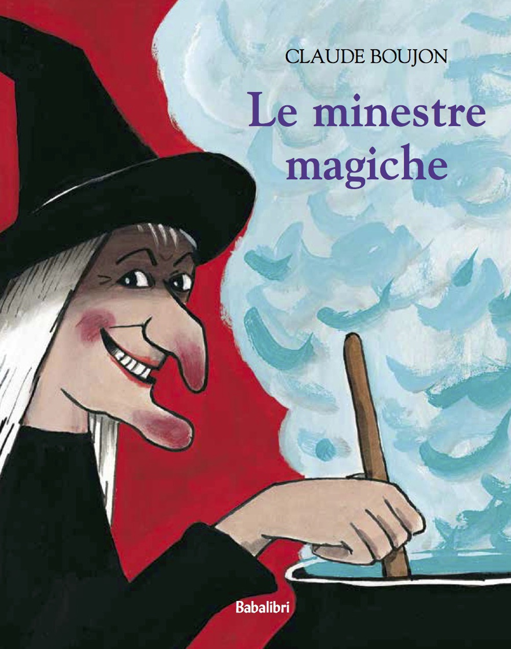 Libro minestre magiche di Claude Boujon - ean 9788883625688 - Babalibri