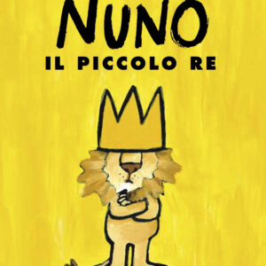 Libro Nuno il piccolo re di Mario Ramos - ean 9788883625695 - Babalibri