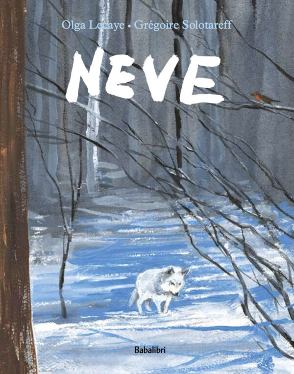 Libro Neve di Grégoire Solotareff; Olga Lecaye - ean 9788883625701 - Babalibri