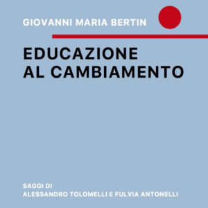 Libro Educazione al cambiamento di Giovanni Maria Bertin - ean 9788883626050 - Babalibri