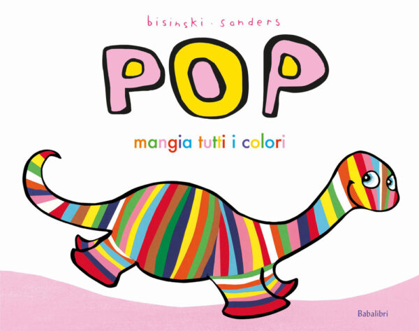 Libro Pop mangia tutti i colori di Pierrick Bisinski - ean 9788883626074 - Babalibri