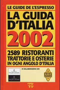 Libro guida d'Italia 2002. 2589 ristoranti