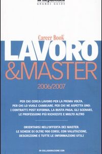 Libro Lavoro & master 2006/2007. Career book di  - ean 9788883712012 - Gedi (Gruppo Editoriale)