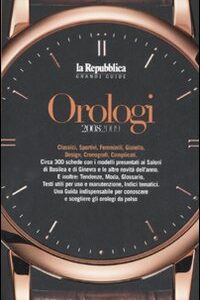 Libro Orologi 2008-2009 di  - ean 9788883712661 - Gedi (Gruppo Editoriale)