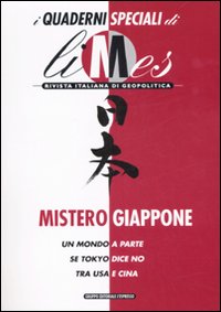 Libro Mistero Giappone. Limes. Rivista italiana di geopolitica di  - ean 9788883712777 - Gedi (Gruppo Editoriale)