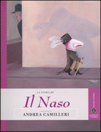 Libro storia de Il naso raccontata da Andrea Camilleri di Andrea Camilleri - ean 9788883713132 - Gedi (Gruppo Editoriale)