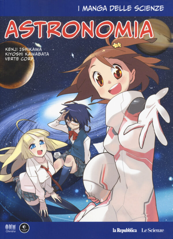 Libro Astronomia. I manga delle scienze di Kenji Ishikawa; Kiyoshi Kawabata - ean 9788883715853 - Gedi (Gruppo Editoriale)