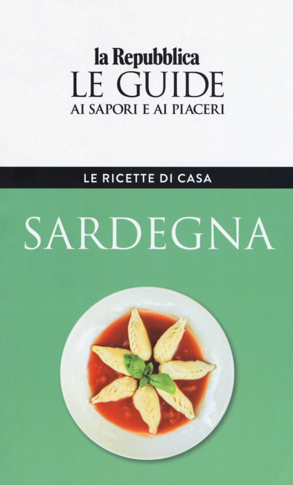 Libro Sardegna. Le ricette di casa. Le guide ai sapori e ai piaceri di  - ean 9788883717819 - Gedi (Gruppo Editoriale)