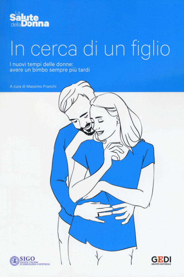 Libro In cerca di un figlio. I nuovi tempi delle donne: avere un bimbo sempre più tardi di  - ean 9788883718120 - Gedi (Gruppo Editoriale)