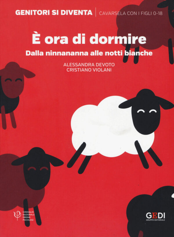 Libro È ora di dormire. Dalla ninnananna alle notti bianche di Alessandra Devoto; Cristiano Violani - ean 9788883718205 - Gedi (Gruppo Editoriale)