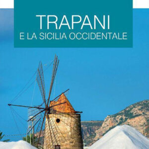 Libro Trapani e la Sicilia occidentale. Le guide ai sapori e ai piaceri di  - ean 9788883719653 - Gedi (Gruppo Editoriale)