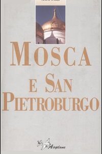 Libro Mosca e San Pietroburgo di Astrit Dakli - ean 9788883720796 - Airplane