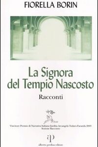 Libro signora del tempio nascosto di Fiorella Borin - ean 9788883721779 - Alberto Perdisa Editore