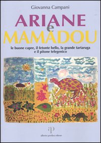 Libro Ariane e Mamadou. Le buone capre