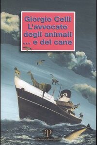 Libro avvocato degli animali... e del cane di Giorgio Celli - ean 9788883722110 - Alberto Perdisa Editore