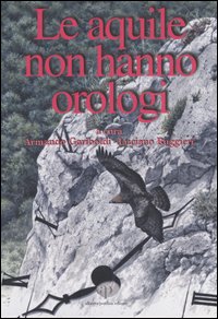 Libro aquile non hanno orologi di  - ean 9788883722196 - Oasi Alberto Perdisa
