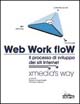 Libro Web Work Flow. Il processo di sviluppo dei siti Internet di  - ean 9788883780240 - Tecniche Nuove