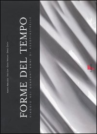 Libro Forme del tempo. Viaggio nei quarant'anni di Assopiastrelle di  - ean 9788883911040 - Lupetti